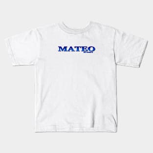 MATEO. MY NAME IS MATEO. SAMER BRASIL Kids T-Shirt